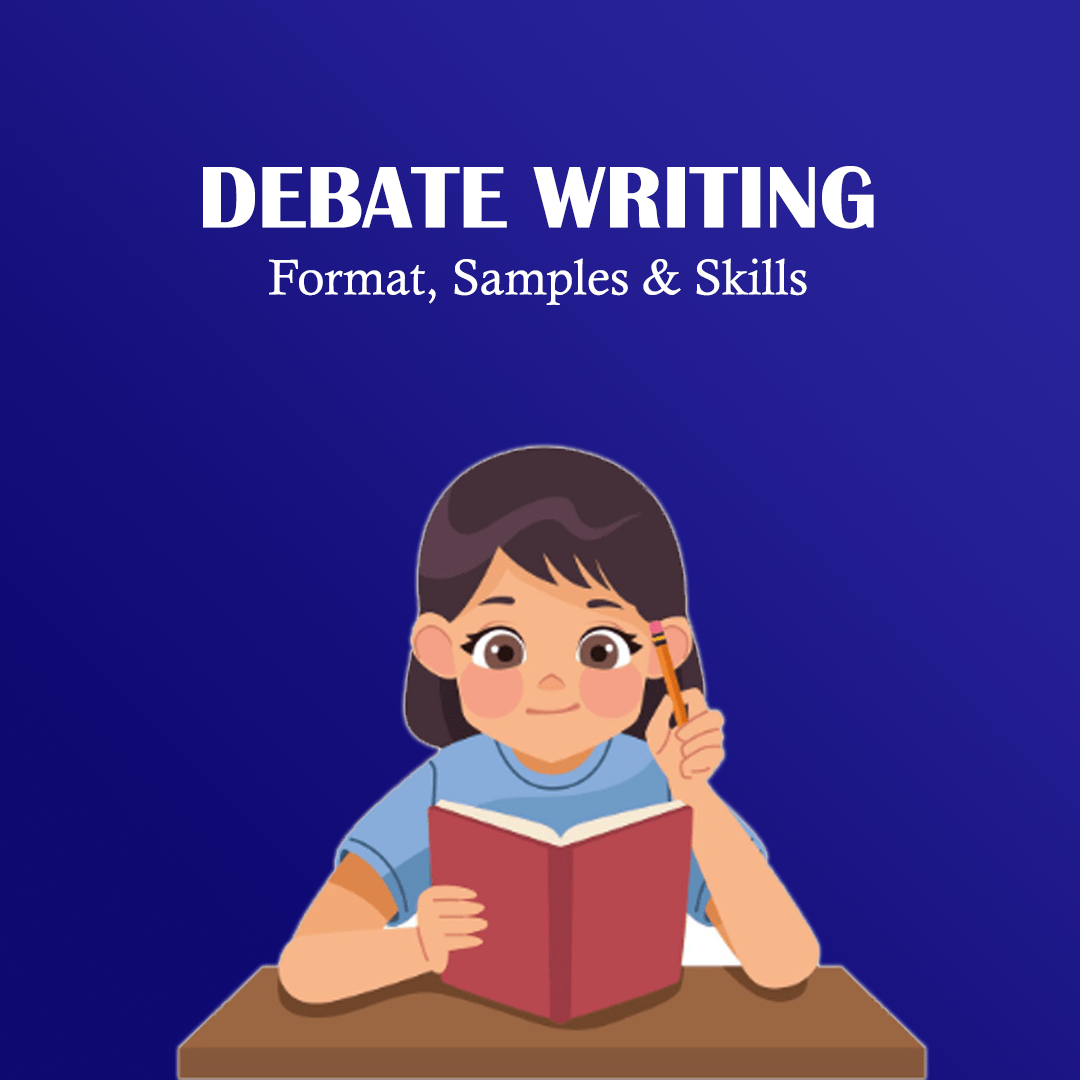 Debate Writing Class 11 | Format, Samples & Skills