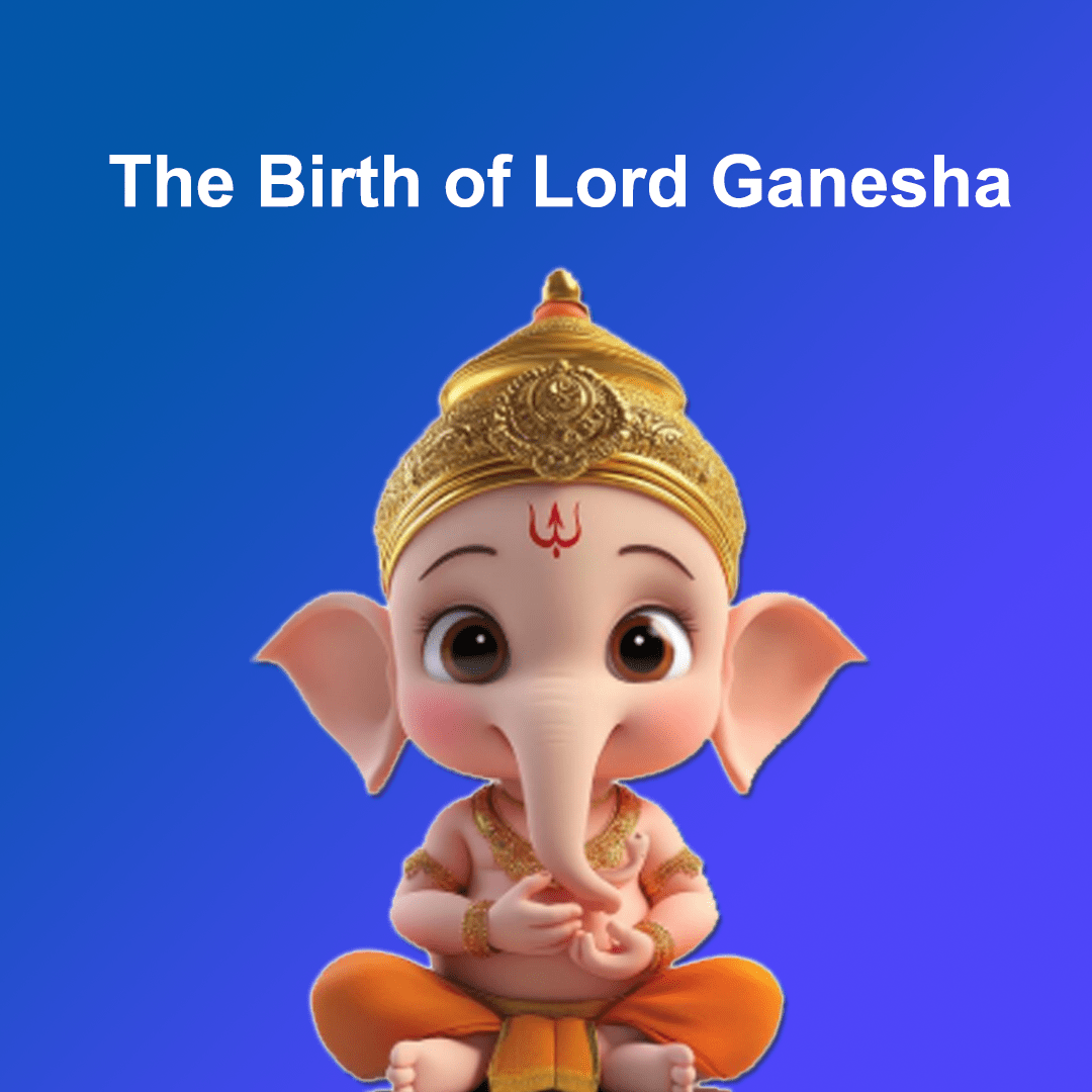 The Birth of Lord Ganesha
