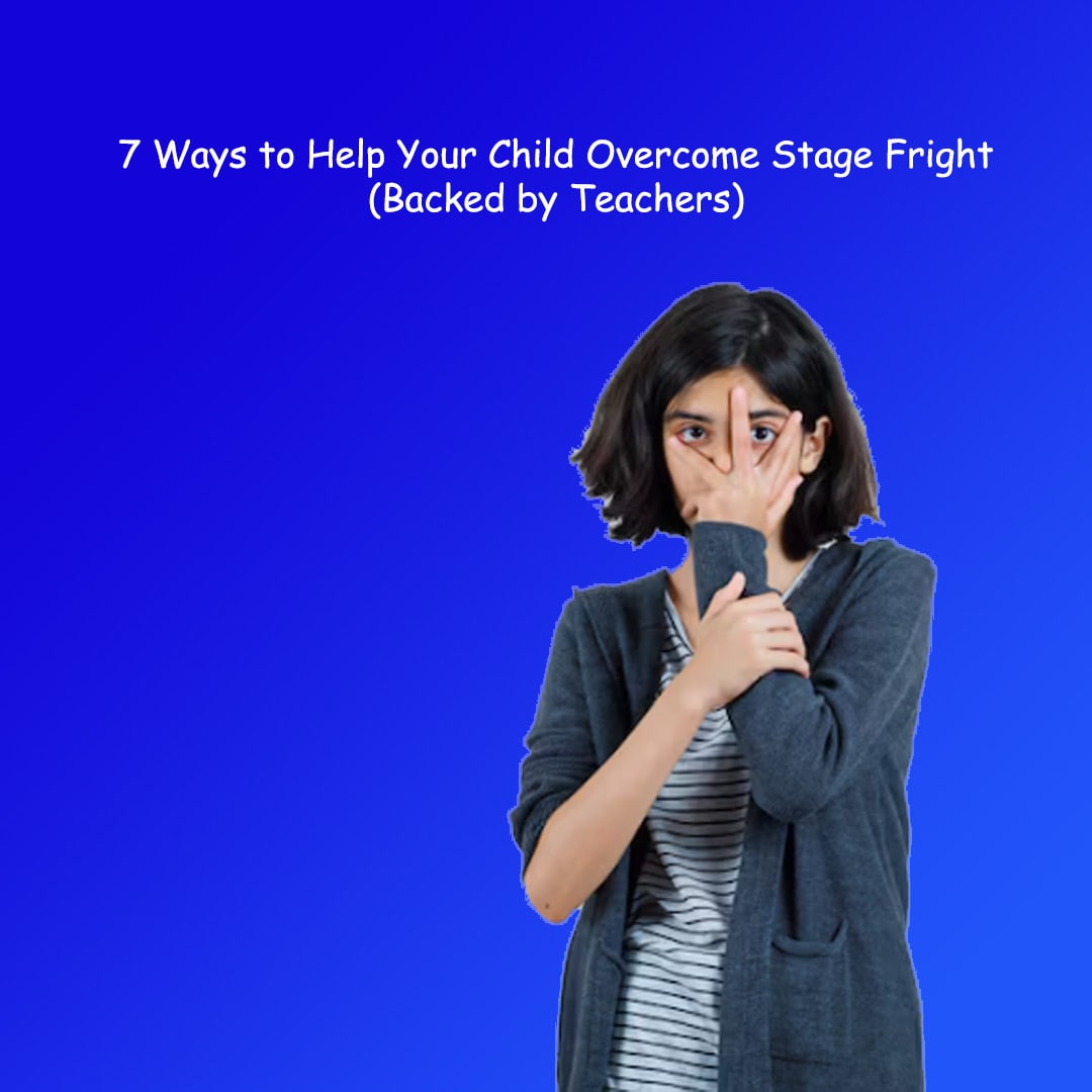 7 Ways to Help Your Child Overcome Stage Fright (Backed by Teachers)