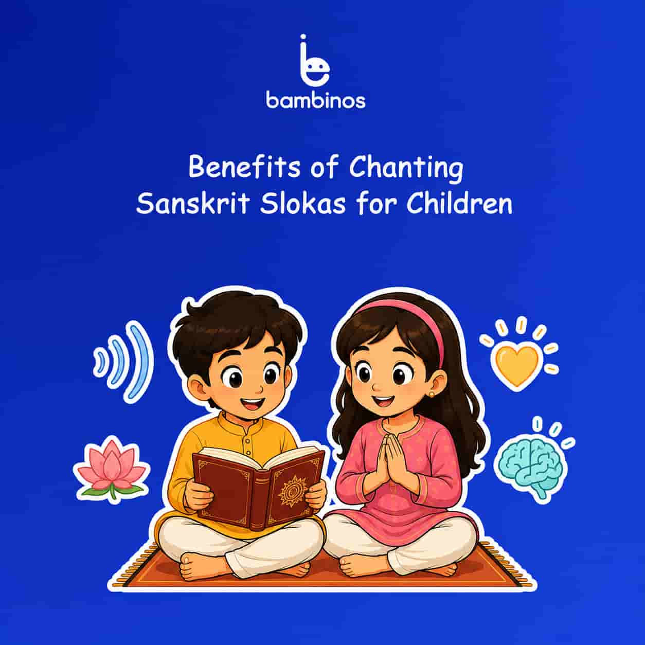 Benefits of Chanting Sanskrit Slokas for Children